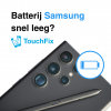 Batterij Samsung snel leeg? | TouchFix helpt je snel verder